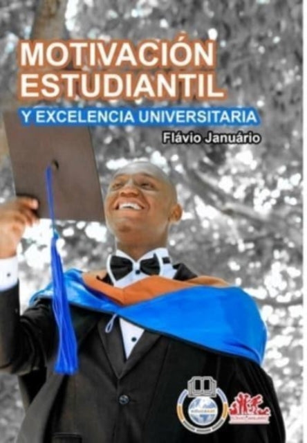 MOTIVACIÓN ESTUDIANTIL Y EXCELENCIA UNIVERSITARIA