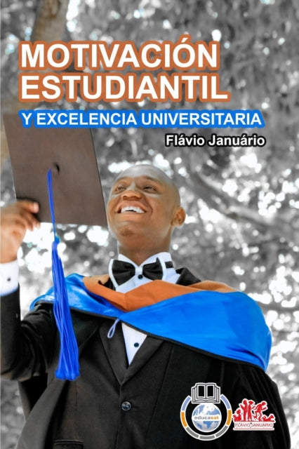 MOTIVACIÓN ESTUDIANTIL Y EXCELENCIA UNIVERSITARIA  Flávio Januário