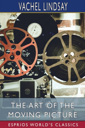 The Art of the Moving Picture Esprios Classics