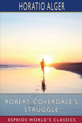 Robert Coverdales Struggle Esprios Classics