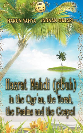 Hazrat Mahdi pbuh in the Quran the Torah the Psalms and the Gospel  Color