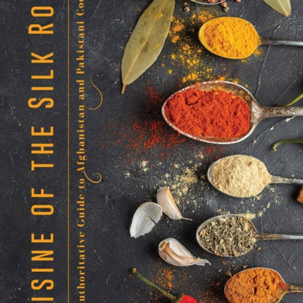Cuisine of the Silk Road