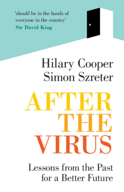 After the Virus: Lessons from the Past for a Better Future