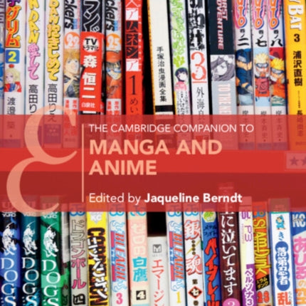 The Cambridge Companion to Manga and Anime