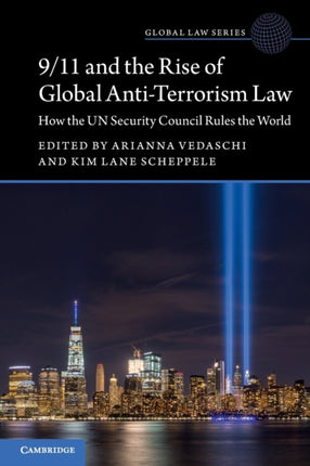 911 and the Rise of Global AntiTerrorism Law