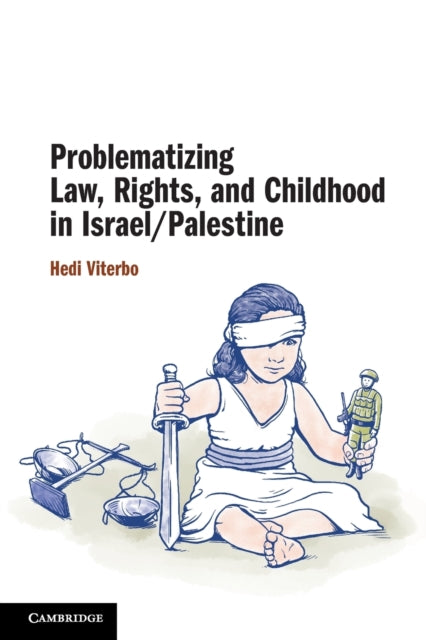 Problematizing Law Rights and Childhood in