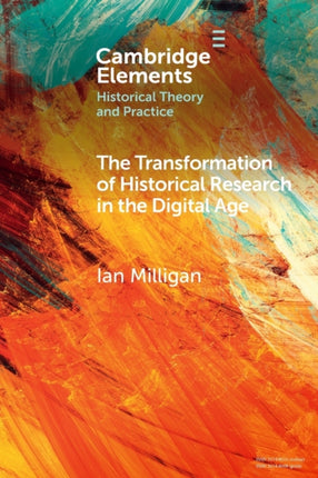 The Transformation of Historical Research in the