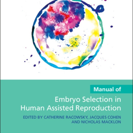 Manual of Embryo Selection in Human Assisted Reproduction