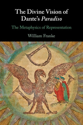 The Divine Vision of Dantes Paradiso