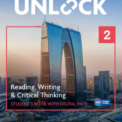 Unlock Level 2 Reading Writing and Critical Thinking Students Book with Digital Pack