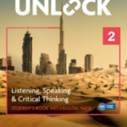 Unlock Level 2 Listening Speaking and Critical Thinking Students Book with Digital Pack