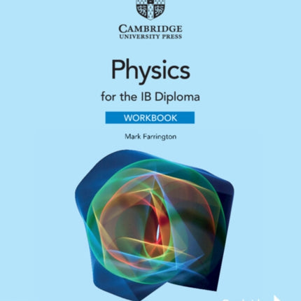 Physics for the IB Diploma Workbook with Digital