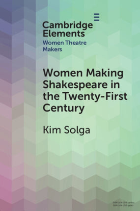Women Making Shakespeare in the TwentyFirst