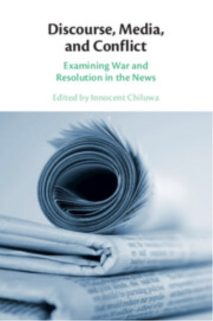 Discourse Media and Conflict