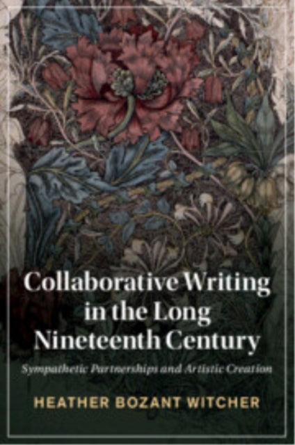 Collaborative Writing in the Long Nineteenth