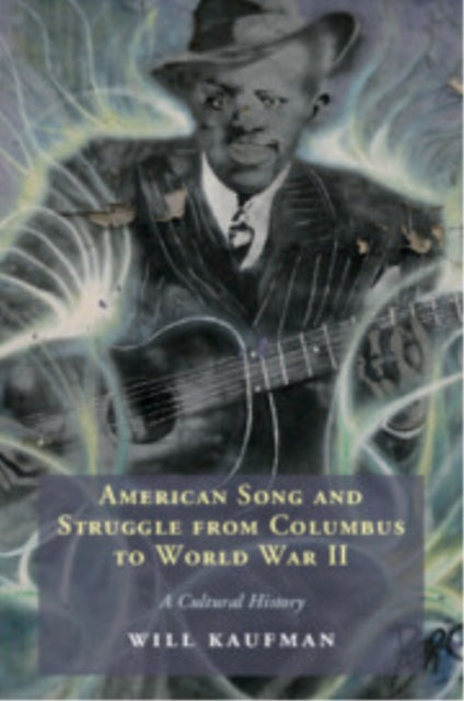 American Song and Struggle from Columbus to World