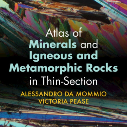 Atlas of Minerals and Igneous and Metamorphic