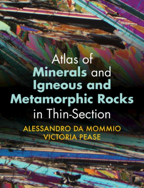 Atlas of Minerals and Igneous and Metamorphic