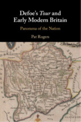 Defoes Tour and Early Modern Britain