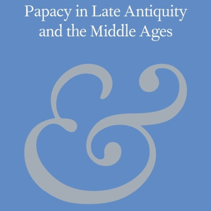 Publication and the Papacy in Late Antiquity and the Middle Ages
