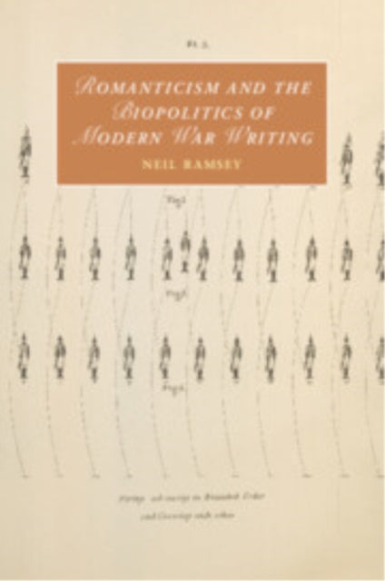 Romanticism and the Biopolitics of Modern War