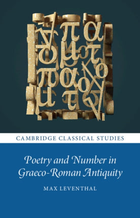 Poetry and Number in GraecoRoman Antiquity