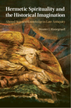 Hermetic Spirituality and the Historical