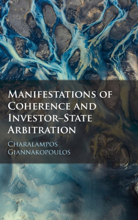 Manifestations of Coherence and InvestorState Arbitration