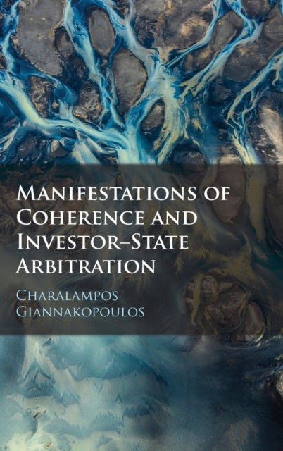 Manifestations of Coherence and InvestorState Arbitration