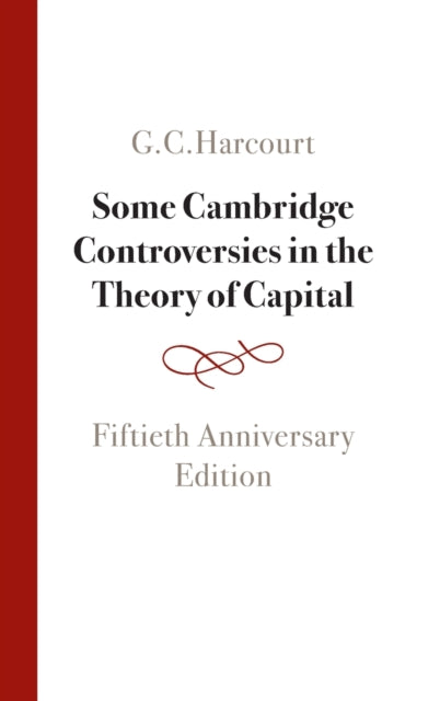 Some Cambridge Controversies in the Theory of