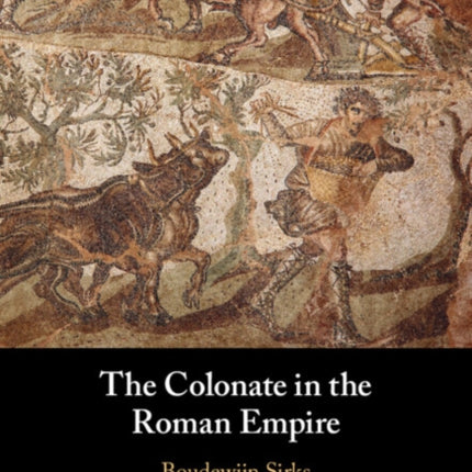 The Colonate in the Roman Empire