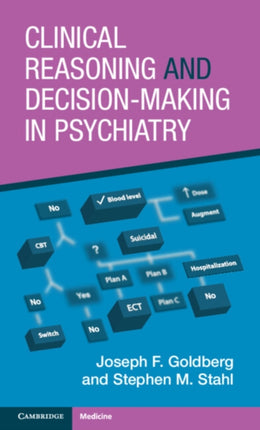 Clinical Reasoning and DecisionMaking in Psychiatry