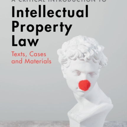 A Critical Introduction to Intellectual Property