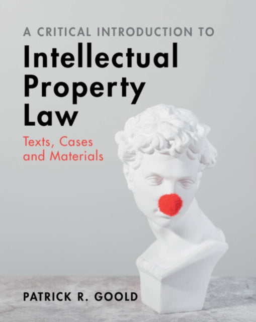 A Critical Introduction to Intellectual Property