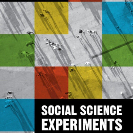 Social Science Experiments: A Hands-on Introduction