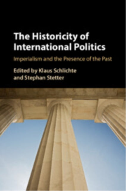 The Historicity of International Politics