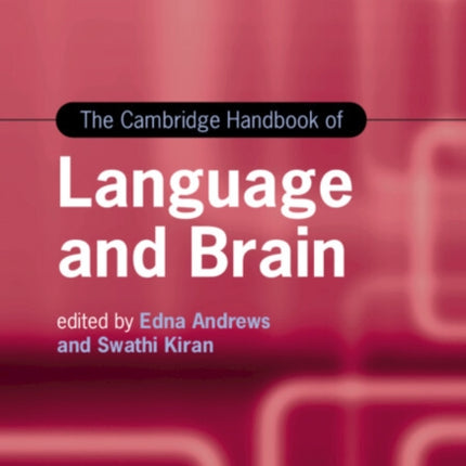 The Cambridge Handbook of Language and Brain