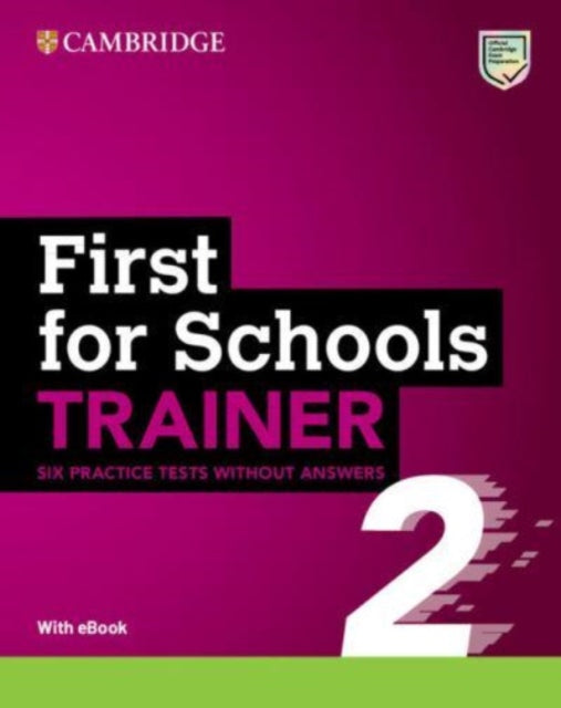 First for Schools Trainer 2 Six Practice Tests