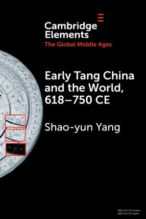 Early Tang China and the World 618750 CE