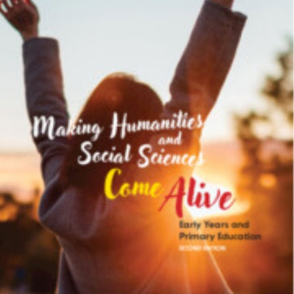 Making Humanities and Social Sciences Come Alive