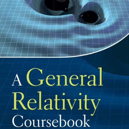 A General Relativity Coursebook