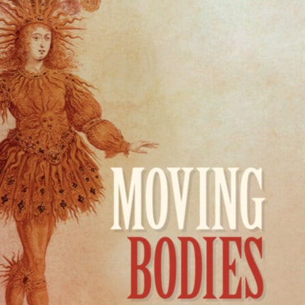 Moving Bodies: Embodied Minds and the World That We Made