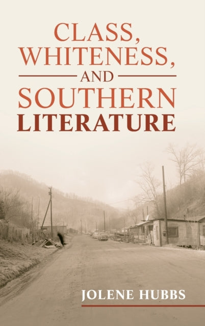 Class Whiteness and Southern Literature