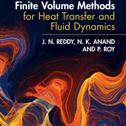 Finite Element and Finite Volume Methods for Heat Transfer and Fluid Dynamics