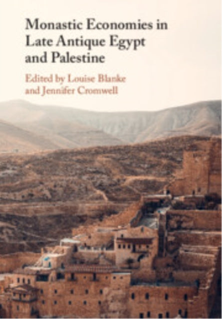 Monastic Economies in Late Antique Egypt and