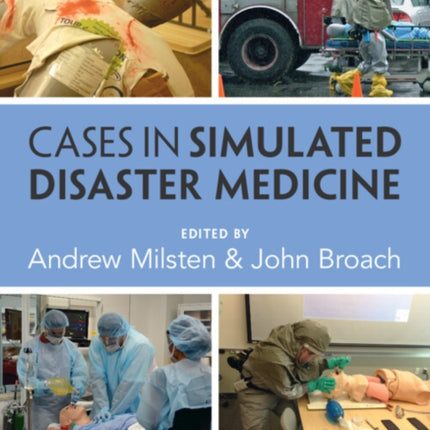 Cases in Simulated Disaster Medicine