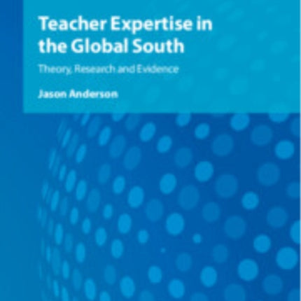 Teacher Expertise in the Global South
