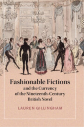 Fashionable Fictions and the Currency of the