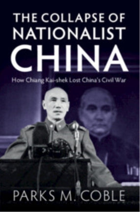 The Collapse of Nationalist China