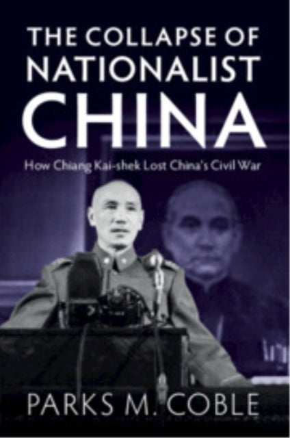 The Collapse of Nationalist China